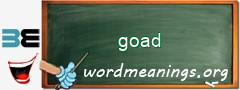 WordMeaning blackboard for goad